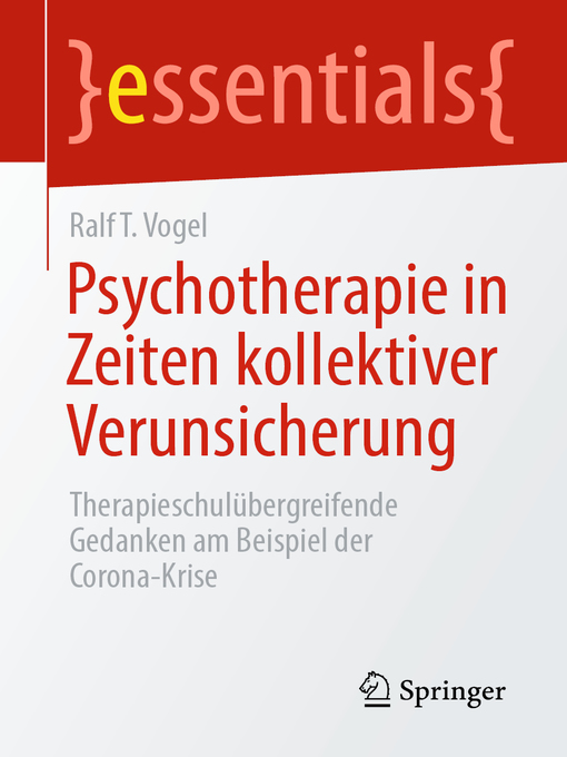 Title details for Psychotherapie in Zeiten kollektiver Verunsicherung by Ralf T. Vogel - Available